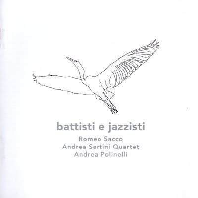 Battisti e jazzisti, SUONO 2009